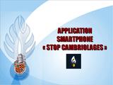 L'application "Stop Cambriolages" pour smartphones