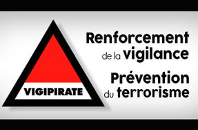 Mesures de prévention contre le terrorisme : renforcement de la vigilance.