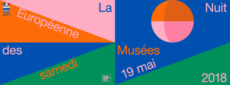 Nuit européenne des musées:  samedi 19 mai 2018